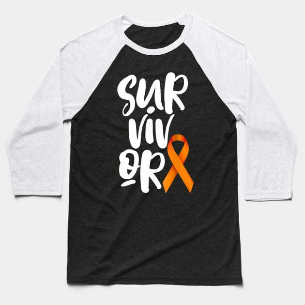 Leukemia Cancer Survivor Shirt Orange Ribbon Kidney Baseball T-Shirt by mazurprop